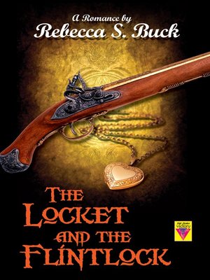 cover image of The Locket and the Flintlock